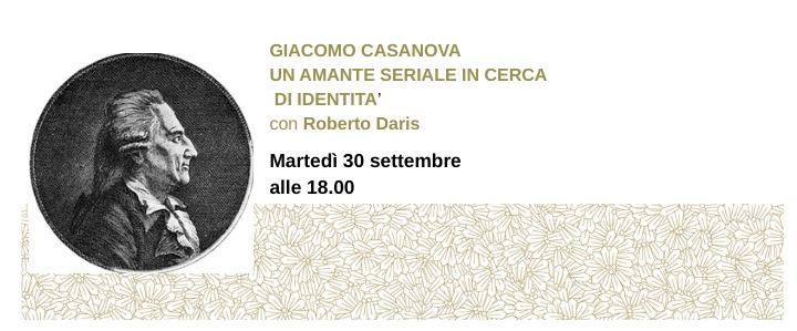 GIACOMO CASANOVA UN AMANTE SERIALE IN CERCA DI IDENTITÀ di Roberto Daris all’Antico Caffè San Marco