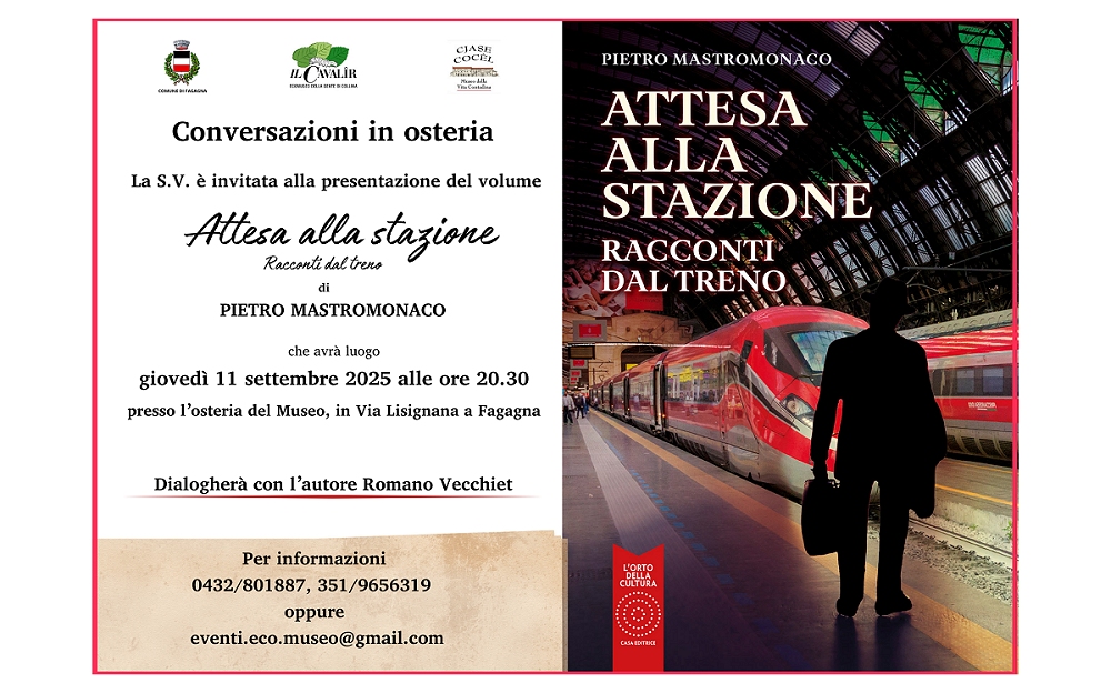 “Conversazioni in osteria”, giovedì 11 a Cjase Cocèl si presenta “Attesa alla stazione”, i racconti dal treno di Mastromonaco
