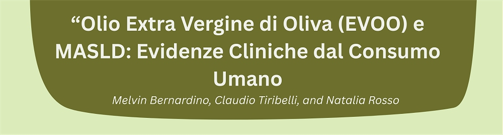Olio Extra Vergine d’Oliva: nuove evidenze scientifiche confermano il suo ruolo nella salute del fegato