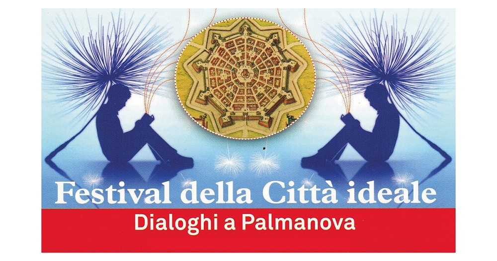 Al via a Palmanova il Festival della Città Ideale: giovedì 25 settembre si apre con Ezio Mauro e Luciana Castellina