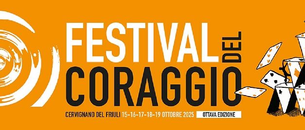 Il Festival del Coraggio entrerà nelle Fragilità del presente