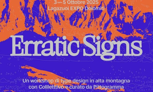 IL PRIMO WORKSHOP DI TYPE DESIGN AL LAGAZUOI EXPO DOLOMITI