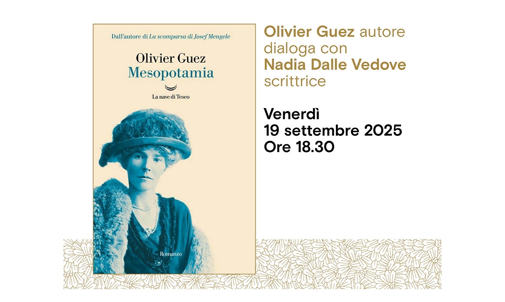 Olivier Guez presenta “Mesopotamia” (La nave di Teseo) all’Antico Caffè San Marco