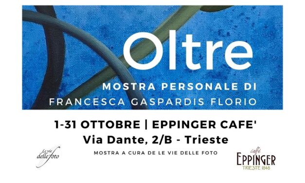 Da Eppinger la mostra personale di Francesca Gaspardis Florio “Oltre” a cura de Le vie delle Foto