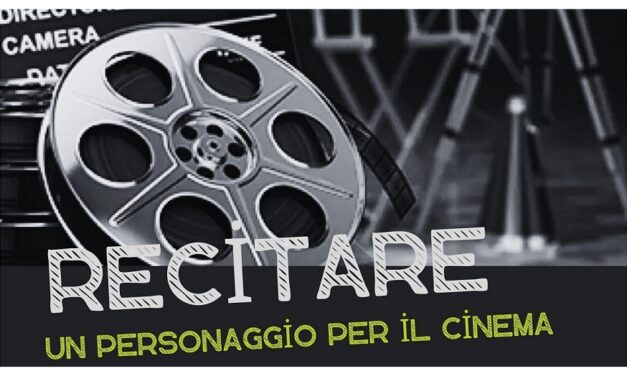 Recitare un personaggio per il cinema: Workshop On Line