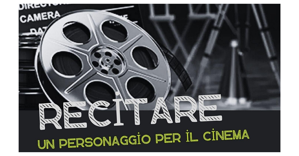 Recitare un personaggio per il cinema: Workshop On Line