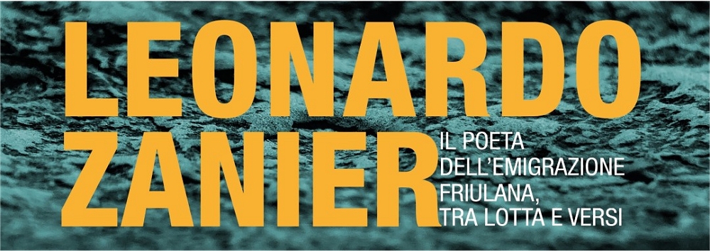 Sabato 13 settembre in Carnia a Maranzanis in occasione dell’anniversario della sua nascita lo spettacolo “Leonardo Zanier: il poeta dell’emigrazione friulana, tra lotta e versi”