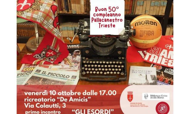 50 ANNI DELLA PALLACANESTRO TRIESTE: VENERDÌ 10 OTTOBRE INCONTRO AL RICREATORIO DE AMICIS