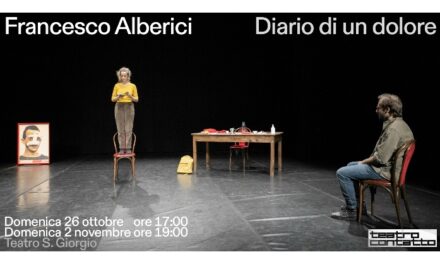 Francesco Alberici con Diario di un dolore 26 ottobre e 2 novembre a Teatro Contatto | Udine