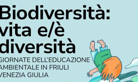 Tornano le Giornate dell’educazione ambientale in Friuli Venezia Giulia promosse da Arpa FVG