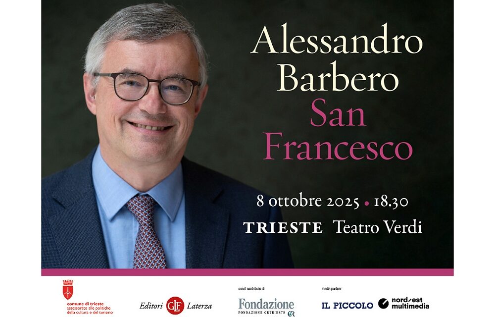 MERCOLEDÌ 8 OTTOBRE ALLE ORE 18.30 AL TEATRO VERDI ALESSANDRO BARBERO RACCONTA SAN FRANCESCO: INGRESSO LIBERO CON PRENOTAZIONE