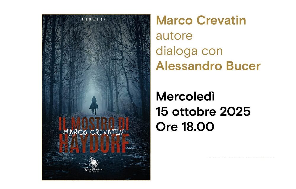 Marco Crevatin presenta il suo libro “Il mostro di Haydorf” all’Antico Caffè San Marco