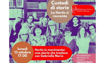 “CUSTODI DI STORIE”: LUNEDÌ 13 OTTOBRE NUOVO APPUNTAMENTO ALLA BIBLIOTECA HORTIS