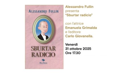 Alessandro Fullin presenta “Sburtar radicio” all’Antico Caffè San Marco