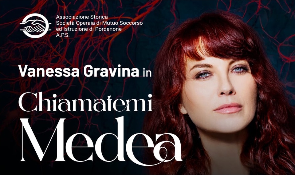 “CHIAMATEMI MEDEA”: VANESSA GRAVINA protagonista dello spettacolo scritto da Angelo Floramo per la SOMSI Pordenone