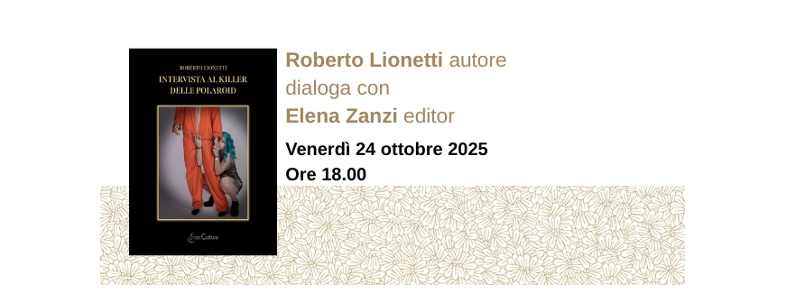 Roberto Lionetti presenta “Intervista al killer delle polaroid” all’Antico Caffè San Marco