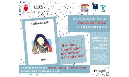 GIOVEDÌ 30 OTTOBRE ALLE ORE 15.30 NELLO SPAZIO FORUM DEL MUSEO LETS PRESENTAZIONE DEL LIBRO “IL SOFFIO DI LILLITH” DI PAOLA BATTELLO