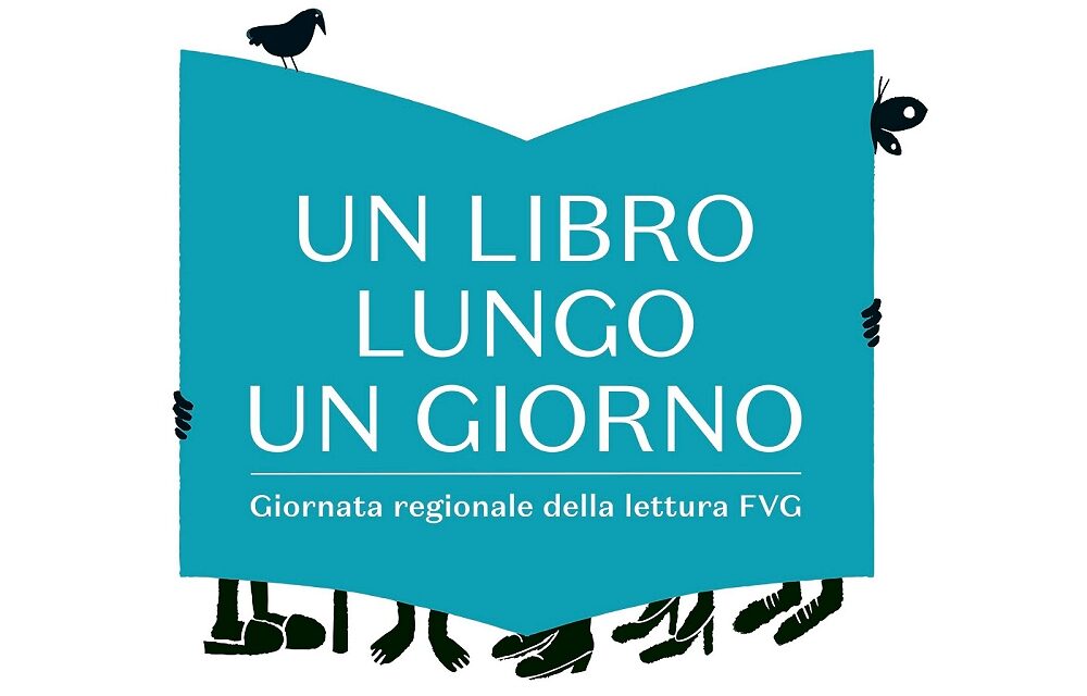 GIORNATA DELLA LETTURA 2025 “UN LIBRO LUNGO UN GIORNO”, VENERDÌ 31 OTTOBRE IN TUTTO IL FRIULI VENEZIA GIULIA CENTINAIA DI INIZIATIVE E UNA MOSTRA