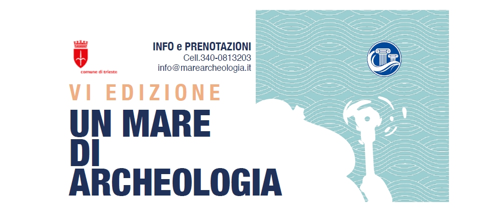 UN MARE DI ARCHEOLOGIA – Giovani, conoscenza e futuro: la storia si fa esperienza