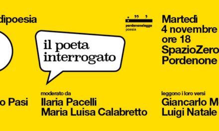 PORDENONELEGGE, MARTEDÌPOESIA: IL 4 NOVEMBRE IL POETA INTERROGATO, INCONTRO CON CLAUDIO PASI, autore di LA COLTURA DEGLI ORTI E DEI GIARDINI