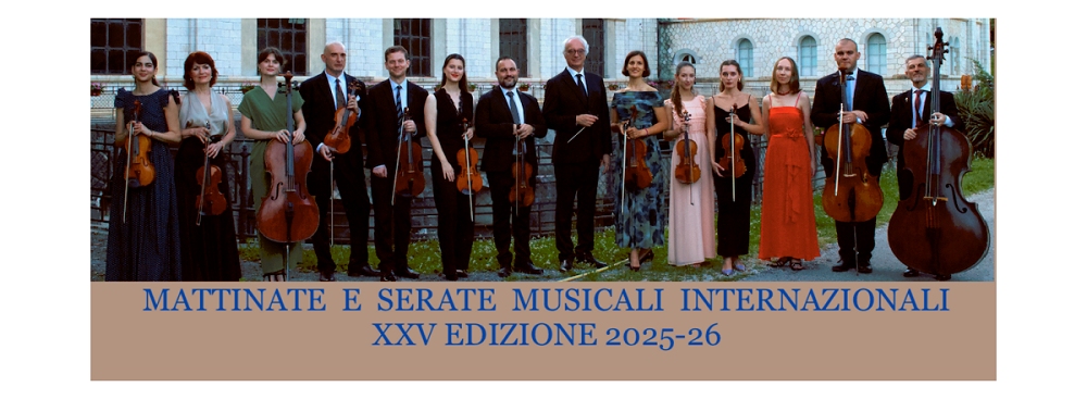 MATTINATE E SERATE MUSICALI INTERNAZIONALI XXV EDIZIONE: IL DIVINO MOZART PROTAGONISTA DEL SECONDO CONCERTO
