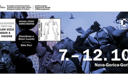 CROSS-BORDER FILM FESTIVAL, OMAGGIO A UNA VISIONE – PREMIO DARKO BRATINA: DAL 7 AL 12 OTTOBRE INCONTRI, PROIEZIONI, PASSEGGIATE CINEMATOGRAFICHE, CONVEGNI, MASTERCLASS E TANTO ALTRO