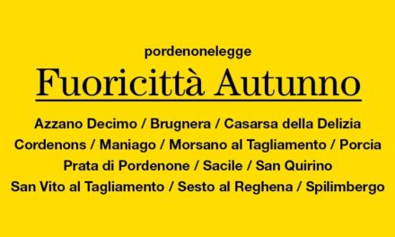 Arriva PORDENONELEGGE FUORICITTÀ, dal 3 novembre la “Stagione letteraria” diffusa in 13 comuni
