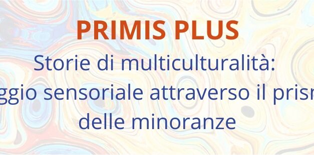 Progetto PRIMIS PLUS: “Prospettive per un turismo culturale sostenibile: il patrimonio delle comunità linguistiche” il tema del convegno finale