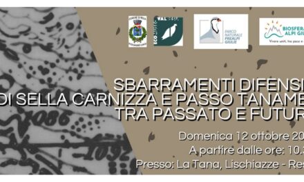 SBARRAMENTI DIFENSIVI DI SELLA CARNIZZA E PASSO TANAMEA TRA PASSATO E FUTURO