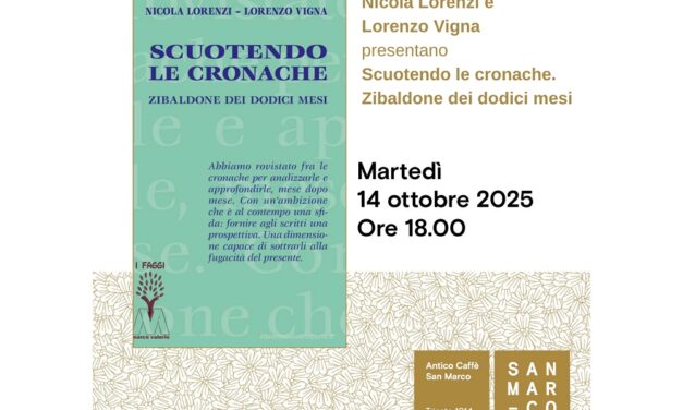 Nicola Lorenzi e Lorenzo Vigna autori presentano Scuotendo le cronache. Zibaldone dei dodici mesi all’Antico Caffè San Marco