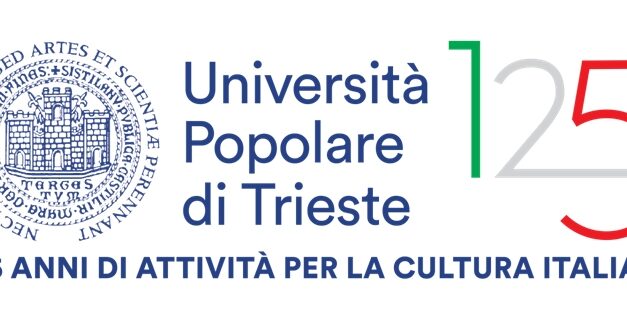 125° Anniversario di attività dell’Università Popolare di Trieste