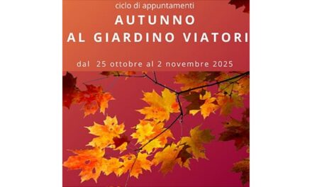 L’AUTUNNO SI ACCENDE DI COLORI ED EVENTI AL GIARDINO VIATORI: UN NUOVO CICLO DI APPUNTAMENTI PROMOSSI DALLA FONDAZIONE CARIGO