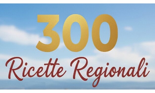 “300 Ricette Regionali Italiane”, la nuova opera che celebra l’autenticità della cucina italiana