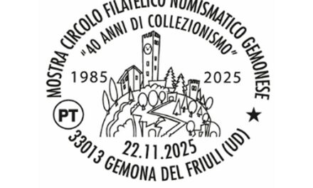 DISPONIBILE A GEMONA DEL FRIULI L’ANNULLO FILATELICO PER LA MOSTRA DEL CIRCOLO FILATELICO NUMISMATICO GEMONESE “40 ANNI DI COLLEZIONISMO” 1985-2025