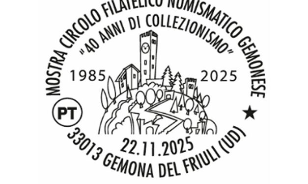 DISPONIBILE A GEMONA DEL FRIULI L’ANNULLO FILATELICO PER LA MOSTRA DEL CIRCOLO FILATELICO NUMISMATICO GEMONESE “40 ANNI DI COLLEZIONISMO” 1985-2025