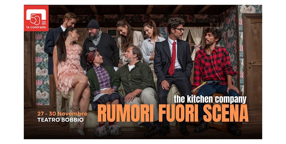 “Rumori Fuori Scena”: il capolavoro comico di Michael Frayn, arriva alla Contrada di Trieste con The Kitchen Company