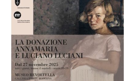 MERCOLEDÌ 26 NOVEMBRE ALLE ORE 17:30 AL MUSEO REVOLTELLA INAUGURAZIONE DELLO SPAZIO ESPOSITIVO PERMANENTE DEDICATO ALLA DONAZIONE LUCIANI