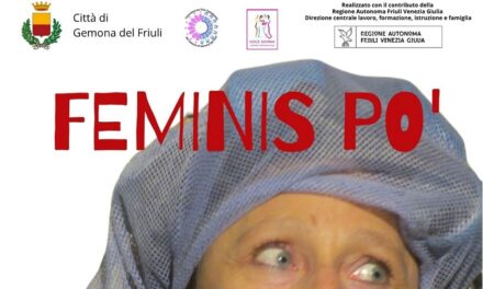 “FEMINIS PO’”: al Teatro Sociale di Gemona del Friuli lo spettacolo teatrale con Catine