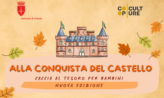 DOMENICA 7 DICEMBRE ALLE ORE 10.30 E ALLE ORE 15 DUE NUOVE EDIZIONI DELLA CACCIA AL TESORO “ALLA CONQUISTA DEL CASTELLO”: INIZIATIVA DEDICATA AI BAMBINI AL CASTELLO DI SAN GIUSTO