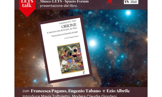 SABATO 29 NOVEMBRE ALLE ORE 16 PRESENTAZIONE DEL LIBRO “ORIONE. A PROPOSITO DELL’ANTICHITÀ DEI VEDA” DI LOKMANYA BAL GANGADHAR TILAK, A CURA DI EUGENIO TABANO