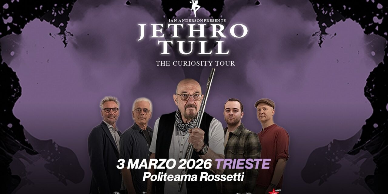 JETHRO TULL annunciano due nuovi concerti del “The Curiosity Tour”: il 3 marzo 2026 live al Politeama Rossetti, unica data per il Nordest