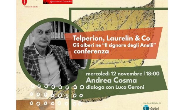MERCOLEDÌ 12 NOVEMBRE ALLE ORE 18 ALLA BIBLIOTECA COMUNALE “P. A. QUARANTOTTI GAMBINI” CONFERENZA DI ANDREA COSMA SU “TELPERION, LAURELIN & CO: GLI ALBERI NE “IL SIGNORE DEGLI ANELLI”