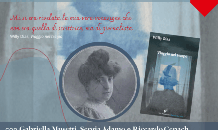 MERCOLEDÌ 26 NOVEMBRE ALLE ORE 17.30 NELLO SPAZIO FORUM DEL MUSEO LETS PRESENTAZIONE DELLA NUOVA EDIZIONE DELL’AUTOBIOGRAFIA “VIAGGIO NEL TEMPO” DELLA SCRITTRICE TRIESTINA, WILLY DIAS