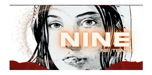 “NINE”: uno spettacolo tra benandanti, leggende e musica moderna