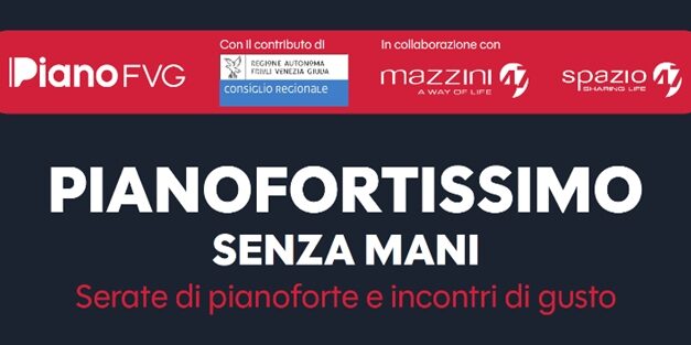 “Pianofortissimo”: a Pordenone due concerti targati Piano FVG
