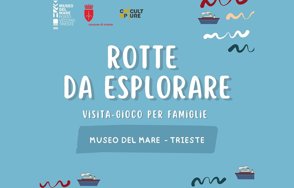 ROTTE DA ESPLORARE: DOMENICA 16 NOVEMBRE PRIMA VISITA-GIOCO PER FAMIGLIE NELLA NUOVA SEZIONE LLOYD DEL MUSEO DEL MARE