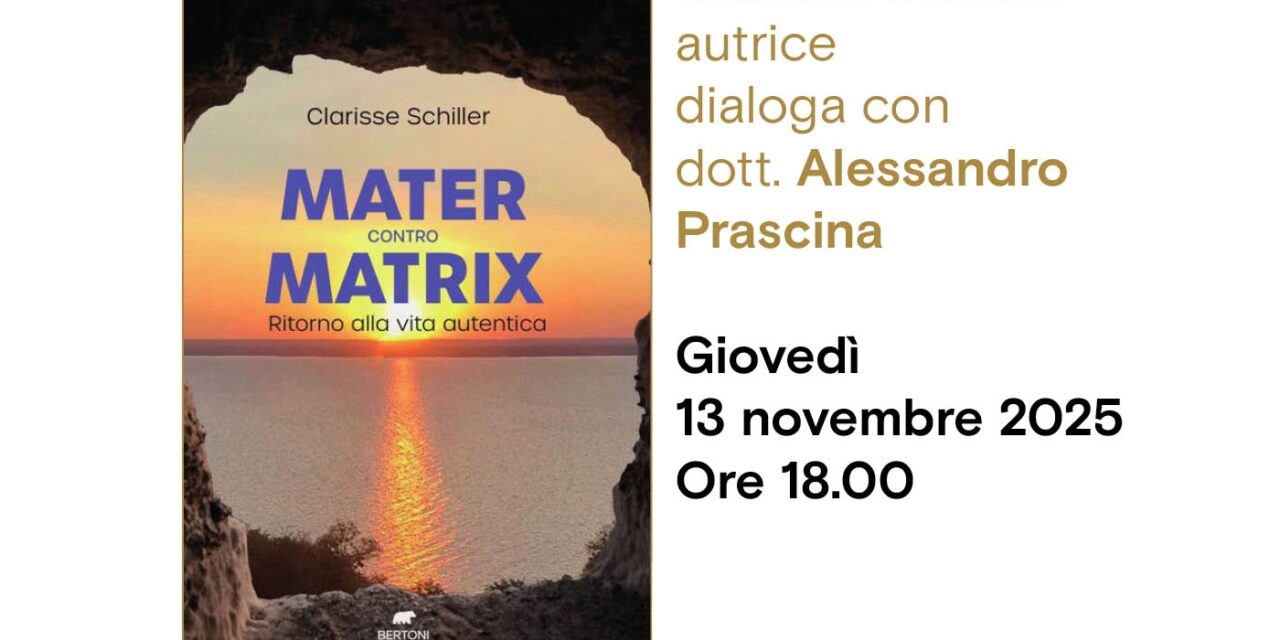 Clarisse Schiller presenta il suo libro Mater contro Matrix. Ritorno alla vita autentica all’Antico Caffè San Marco