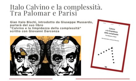SABATO 29 NOVEMBRE ALLE ORE 18 NELLO SPAZIO FORUM DEL MUSEO LETS SEMINARIO “ITALO CALVINO E LA COMPLESSITÀ. TRA PALOMAR E PARISI”