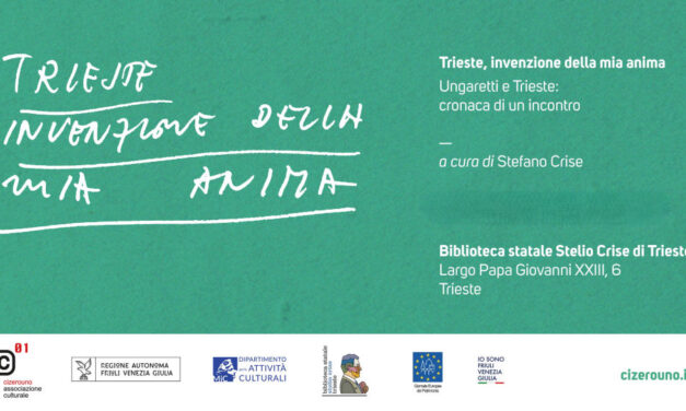 5 dicembre apertura straordinaria Biblioteca Crise – mostra “Trieste, invenzione della mia anima. Ungaretti e Trieste: cronaca di un incontro”