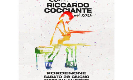 RICCARDO COCCIANTE ANNUNCIA IL TOUR 2026 CON UN CONCERTO IMPERDIBILE IL 20 GIUGNO  AL PARCO SAN VALENTINO DI PORDENONE PER “VERSO PORDENONE”